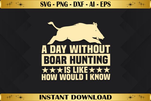 A Day Without Boar Hunting – Hog Hunting
