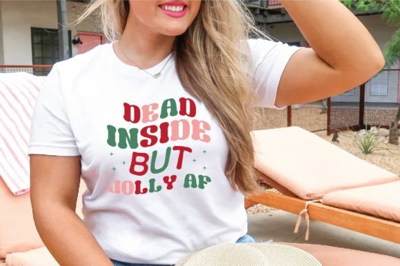 Dead Inside but Jolly AF Svg