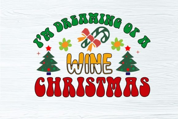 I m Dreaming of a Wine Christmas Retro S