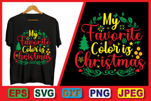 My Favorite Color is Christmas Design
