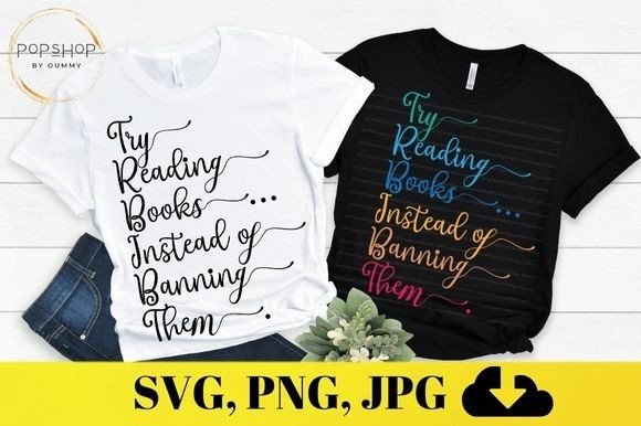 Try Reading Book Instead of Banning Them