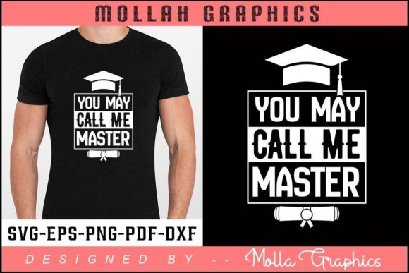 You May Call Me Master T Shirt Design